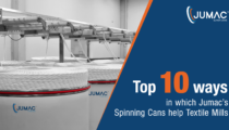 Top 10 Ways In Which Jumac’s Spinning Cans Help Textile Mills