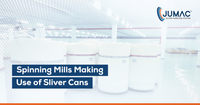 Spinning Mills Making Use of Sliver Cans