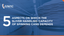 5 Aspects On Which The Sliver Handling Capacity of Spinning Cans Depends