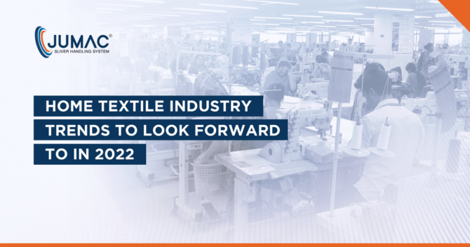 Home Textile Industry Trends to Look Forward To In 2022